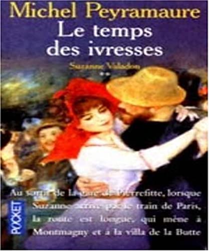 9782266093866: Le Temps des ivresses, tome 2. Suzanne Valadon