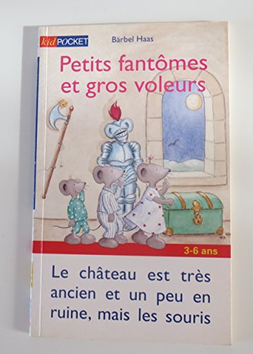 PETITS FANTOMES ET GROS VOLEURS