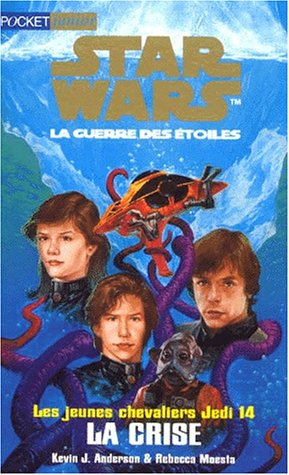 Stock image for Les Jeunes chevaliers Jedi, tome 14 : La Crise for sale by Books From California