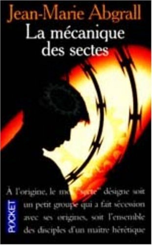 9782266095723: La Mcanique des sectes