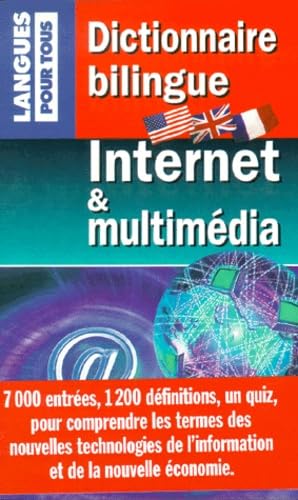 Stock image for Dictionnaire bilingue Internet et multimedia Benenson, James and Juanals, Brigitte for sale by LIVREAUTRESORSAS