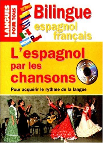 Beispielbild fr L'espagnol par les chansons zum Verkauf von GF Books, Inc.