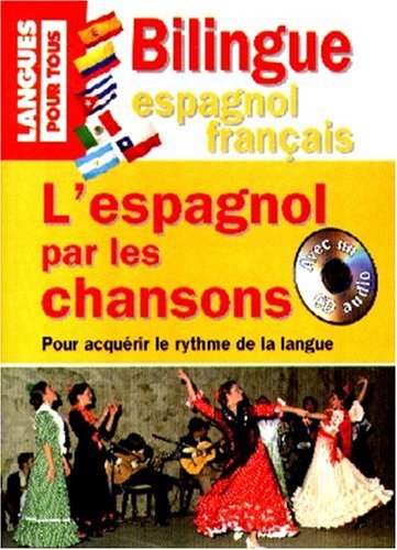 Stock image for L'espagnol par les chansons for sale by GF Books, Inc.