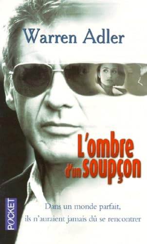 Stock image for L'OMBRE D'UN SOUPCON. La dernire rencontre for sale by books-livres11.com