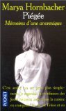 PiÃ©gÃ©e: MÃ©moires d'une anorexique (9782266097789) by Hornbacher, Marya; Joly, Claire