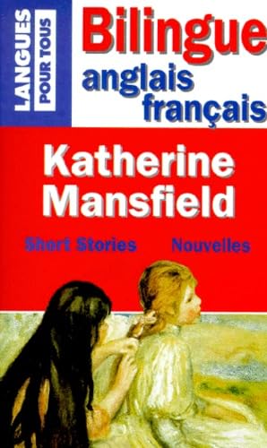 Nouvelles, anglais-franÃ§ais (9782266098175) by Mansfield, Katherine