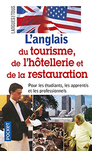 Imagen de archivo de L'anglais Du Tourisme, De L'htellerie Et De La Restauration a la venta por RECYCLIVRE