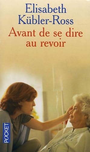 9782266098267: Avant de se dire au revoir