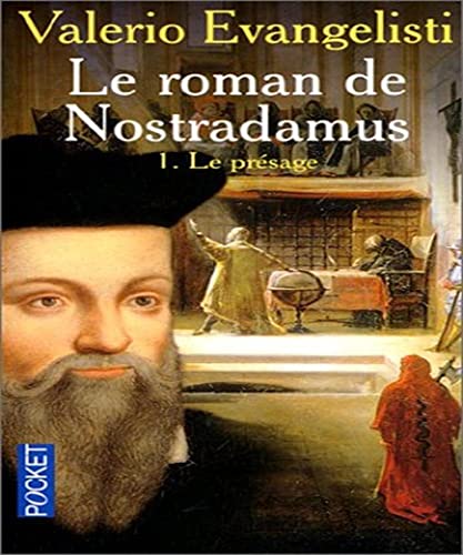 Beispielbild fr Le Roman de Nostradamus, tome 1 : Le Prsage zum Verkauf von Ammareal