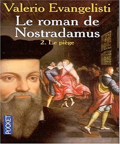 9782266098533: Le pige: Tome 2, Le roman de Nostradamus