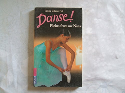 Imagen de archivo de Pleins feux sur Nina, tome 6 : Danse ! a la venta por secretdulivre