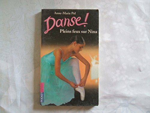 Stock image for Pleins feux sur Nina, tome 6 : Danse ! for sale by secretdulivre