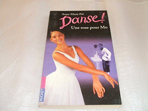 Stock image for Une rose pour Mo - Danse ! n 7 for sale by books-livres11.com