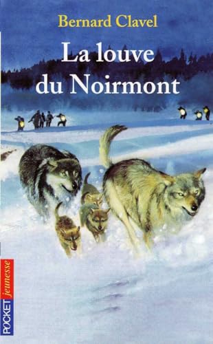 La louve du Noirmont (9782266100335) by Bernard Clavel