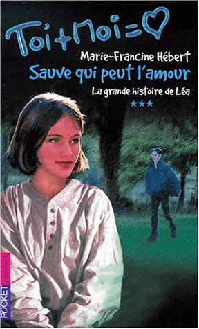 9782266100519: Sauve qui peut l'amour, numro 3. La Grande Histoire de La