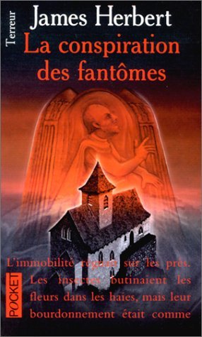 La Conspiration des fantÃ´mes (9782266100977) by Herbert, James; Arson, Thierry