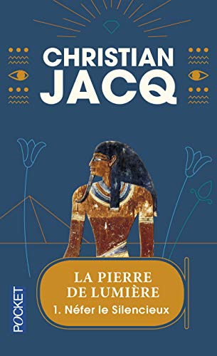 La Pierre de LumiÃ¨r, NÃ©fer le Silencieux (en Francias) (French Edition) (9782266101745) by Jacq, Christian