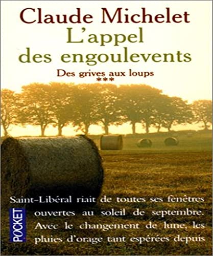 Stock image for L'appel des engoulevents, tome 3 : Des grives aux loups for sale by ThriftBooks-Dallas