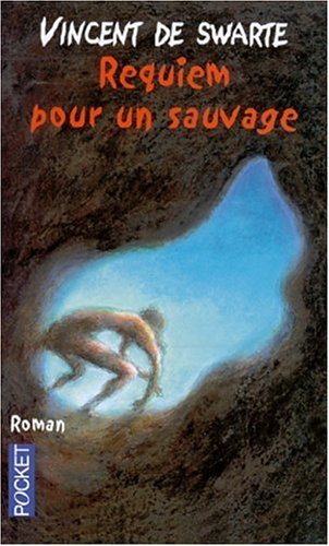 Beispielbild fr Requiem pour un sauvage zum Verkauf von Ammareal