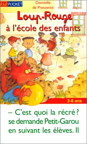 Beispielbild fr Loup rouge  l'cole des enfants zum Verkauf von medimops