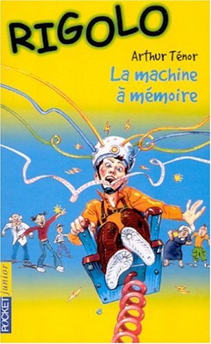 Beispielbild fr Rigolo, tome 24 : La Machine  mmoire zum Verkauf von Ammareal