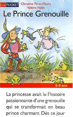 Le prince grenouille (9782266104722) by FÃ©ret-Fleury, Christine; Nylin, ValÃ©rie