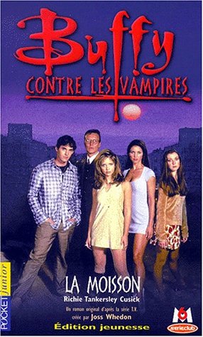 Beispielbild fr Buffy contre les vampires, tome 1 : La moisson zum Verkauf von medimops