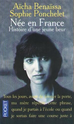 Imagen de archivo de N?e en France. Histoire d une jeune beur (Docs/r?cits/essais) (French Edition) a la venta por SecondSale