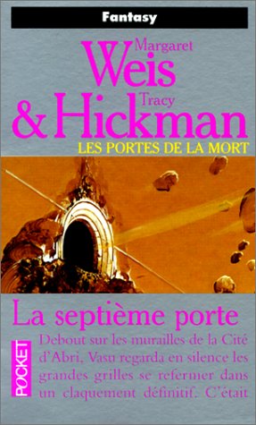 La SeptiÃ¨me Porte (9782266106320) by Weis, Margaret; Hickman, Tracy; Hilling, Simone