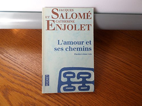 Beispielbild fr L'Amour et ses chemins zum Verkauf von LeLivreVert