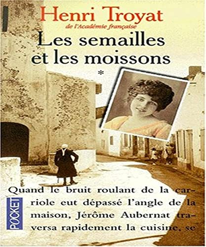 Stock image for Les Semailles et les Moissons, Tome 1 : for sale by Ammareal