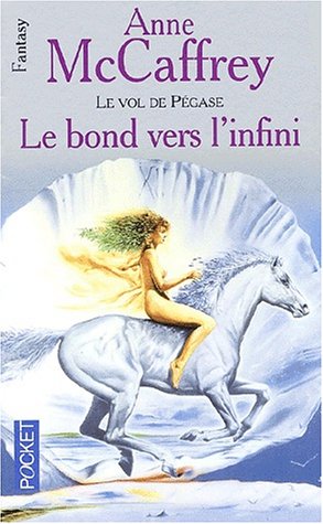 Beispielbild fr Le Vol de Pgase, Tome 2 : Le bond vers l'infini zum Verkauf von medimops