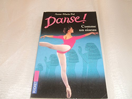 Imagen de archivo de Danse, num ro 15 : Comme un oiseau a la venta por ThriftBooks-Dallas