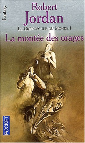 Stock image for La roue du temps, tome 7 : La monte des orages Robert Jordan for sale by MaxiBooks