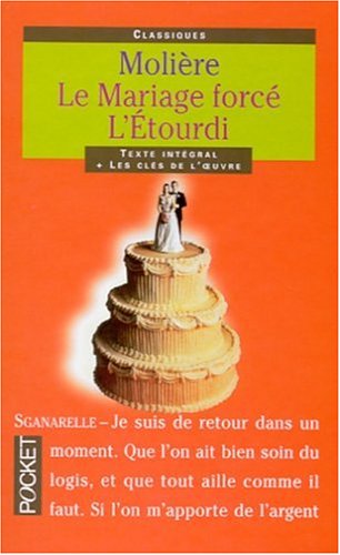 Imagen de archivo de Le Mariage force l'etourdi a la venta por Ammareal