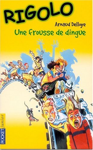 Stock image for Rigolo, tome 18 : Une frousse de dingue for sale by LeLivreVert