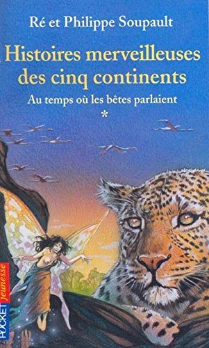 9782266110846: Histoires merveilleUSES des cinq continents - tome 1 Au temps o les btes parlaient (01)