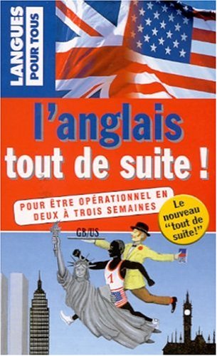 Stock image for L'anglais tout de suite! for sale by medimops