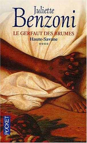 Beispielbild fr Le Gerfaut des brumes, tome 4 : Haute-Savane zum Verkauf von Better World Books