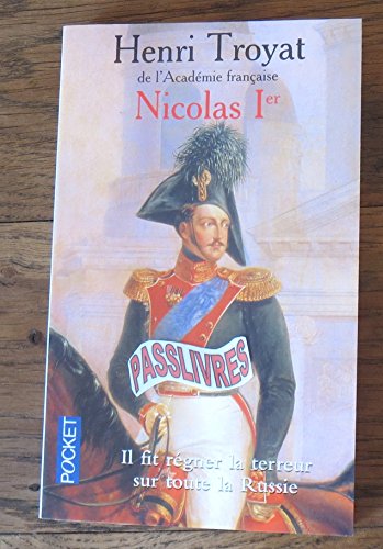 Beispielbild fr Nicolas Ier; il fit rgner la terreur sur toute la Russie. Collection : Pocket, N 11332. zum Verkauf von AUSONE