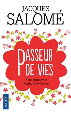 Beispielbild fr Passeur de vies : Rencontre avec Marie de Solemne zum Verkauf von Librairie Th  la page