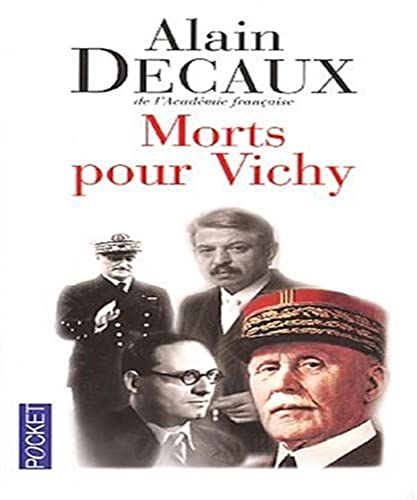 Imagen de archivo de Morts pour Vichy : Darlan, Pucheu, P tain, Laval a la venta por ThriftBooks-Dallas