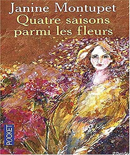 Stock image for Quatre saisons parmi les fleurs for sale by secretdulivre