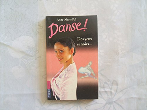 Imagen de archivo de Danse !, Tome 19 : Des yeux si noirs a la venta por books-livres11.com