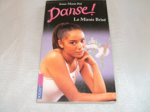 Imagen de archivo de Danse !, tome 20 : Le miroir bris a la venta por books-livres11.com