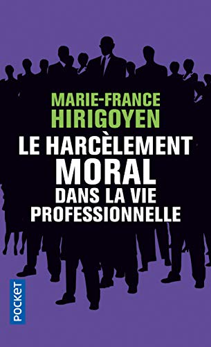 Beispielbild fr Le Harclement moral dans la vie professionnelle zum Verkauf von Better World Books