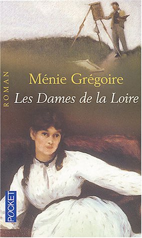 Stock image for Les Dames de la Loire, tome 1 for sale by Ammareal