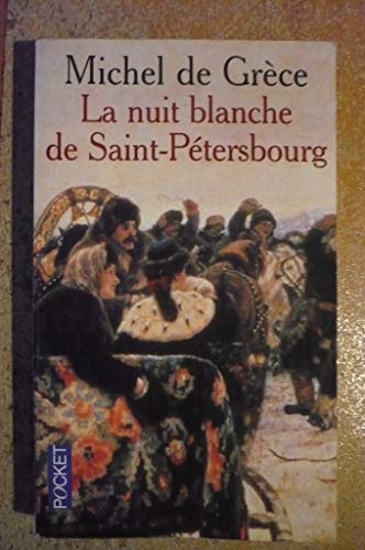 Beispielbild fr La Nuit blanche de Saint-Ptersbourg zum Verkauf von medimops