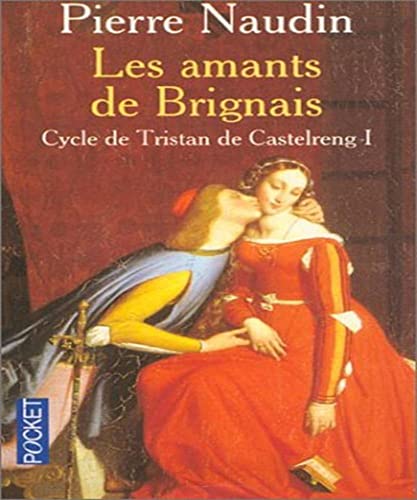 Beispielbild fr Cycle de Tristan de Castelreng, tome 1: Les Amants de Brignais zum Verkauf von Ammareal