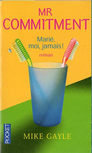 Stock image for Mr Commitment : mari, moi, jamais ! for sale by books-livres11.com